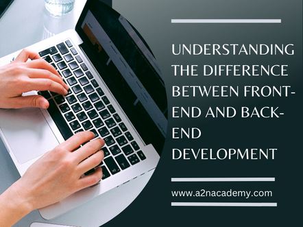 Understanding the difference between front end and back end development