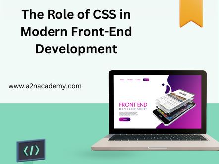 The Role of CSS in Modern Front End Development
