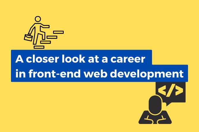 A closer look at a career in front end web development