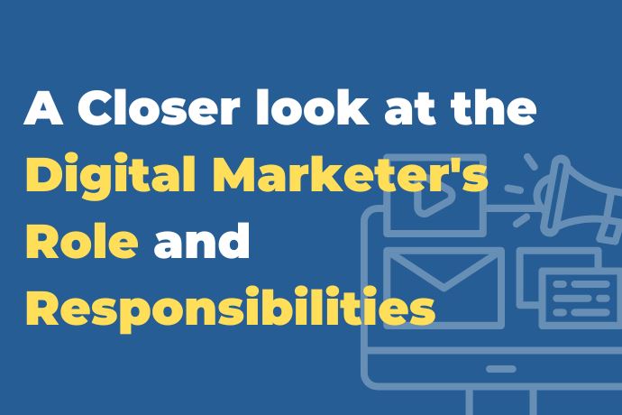A Closer look at the Digital Marketer
